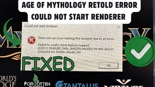 Fix Age of Mythology Retold Error Could Not Start Renderer There Was An Issue Starting