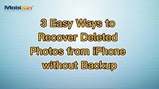 3 Easy Ways to Recover Deleted Photos from iPhone without Backup