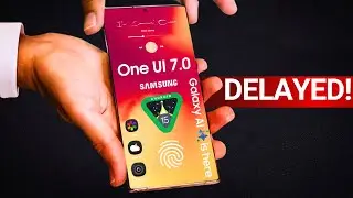 Samsung One UI 7.0 Android 15 -  WHY IT'S DELAYED!