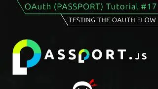 OAuth (Passport.js) Tutorial #17 - Quick Auth Test