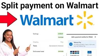 How to Split Payment on Walmart App 2023 tutorial