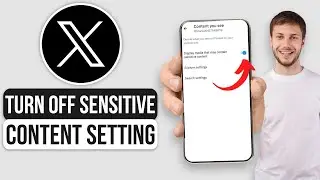 How To Turn Off X (Twitter) Sensitive Content Setting - 2024