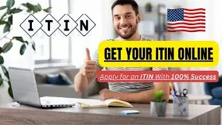 Get Your ITIN Online - HowTo Get Individual Taxpayer Identification Number