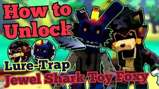 How to Unlock Lure-Trap & Jewel Shark Toy Foxy!!! | Return to Animatronica | Roblox