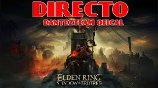 COMENZANDO ELDEL RING SHADOW OF THE ERDTREE-VAMOS A VER CUANTAS MUERTES DEJA TU PREDICCION !