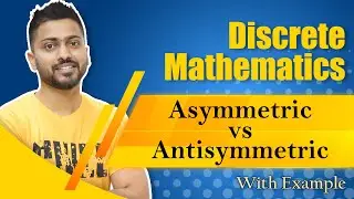 Asymmetric vs Antisymmetric Relation with examples