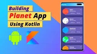 Build Planet App Using Kotlin and Android Studio 🔥🔥 || How Recycler View Works ?