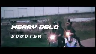 Merry Delo - SCOOTER (Official Music Video)