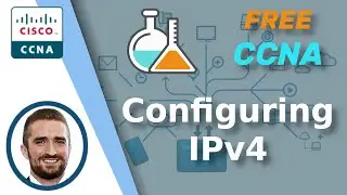 Free CCNA | Configuring IP Addresses | Day 8 Lab | CCNA 200-301 Complete Course