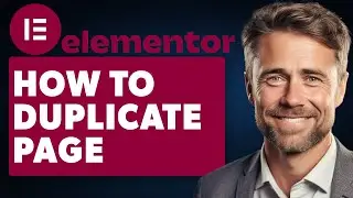 How To Duplicate Page In Elementor (Full 2024 Guide)