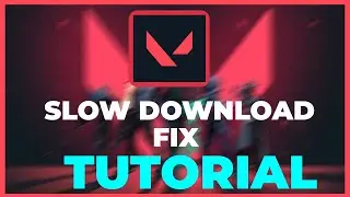 Valorant - Fix Slow Download Speed - TUTORIAL | 2022