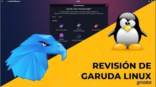 Revisión de Garuda Linux (edición gnome)