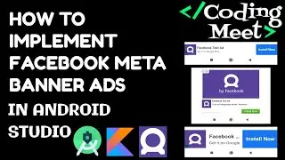 How to Implement Facebook Meta Banner Ads in Android Studio Kotlin 2023 | Step-by-Step Guide