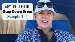 Why I quit Stampin' Up and my Year End review