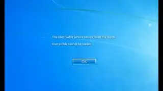 User profile service failed logon User profile cannot be loaded - User profile cannot be loaded