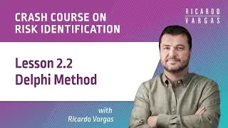 Crash Course on Risk Identification - 2.2 - Delphi Method