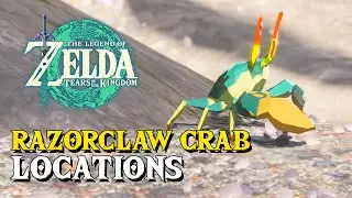 Zelda Tears Of The Kingdom Razorclaw Crab Locations