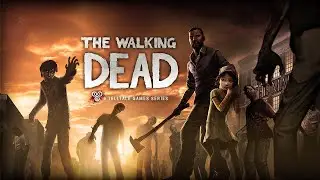 9#|НОВЫЕ КОМПОНЬОНЫ;УЧИМ Клем ВЫЖИВАТЬ/ПРОХОЖДЕНИЕ The Walking Dead (1 сезон)
