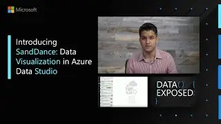 Introducing SandDance: Data Visualization in Azure Data Studio | Data Exposed