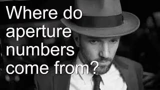 Where Do Aperture Numbers Come From?