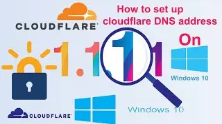 How to setup fastest Cloudflare DNS on Windows 10