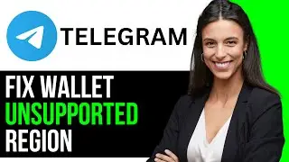 How To Fix Telegram Wallet Unsupported Region 2024 (FULL GUIDE)