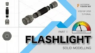 Fusion360: Flashlight, Part 1