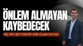 BORSADA EKSEN KAYMASI YAŞANACAK ÖNLEM ALMAYAN ÇOK KAYBEDECEK