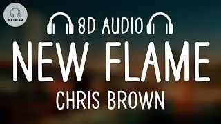 Chris Brown - New Flame (8D AUDIO)