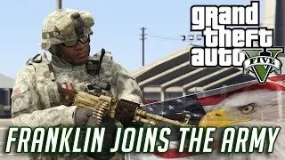 GTA V - Franklin Joins The Army!