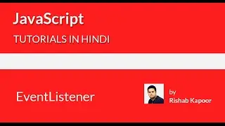 JavaScript tutorials for beginners in Hindi - 24 - eventlistener javascript