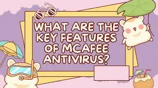 What are the key features of McAfee Antivirus?