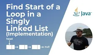 How to find start of a loop in a Singly Linked List? (Implementation)