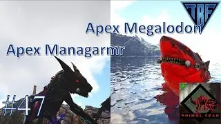 Awesome Apex Megalodon and Managarmr E47! Primal Fear Island -  Ark Survival Evolved