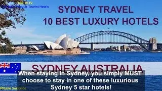 Top 10 Most Luxurious 5 Star Hotels Sydney has on Offer! | AUSTRALIA TRAVEL BLOG