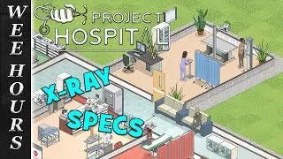 Project Hospital: X-Ray Specs (Episode 5)
