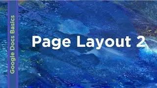 Google Docs Basics - Page Layout 2 | Technology Education