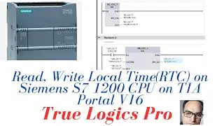 READ, WRITE LOCAL TIME ON SIEMENS CPU S7 1200 ON TIA PORTAL V16