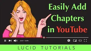 Easily Add Chapters to YouTube Videos - Step-by-Step Guide
