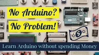How to learn Arduino without buying it