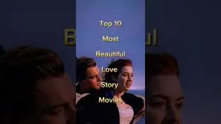 Top 10 Most Beautiful Love Story Movie 📺🥰 #shorts #love #story #thereeo #top #viralshort #beautiful