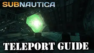 How to Start a Teleporter in Subnautica