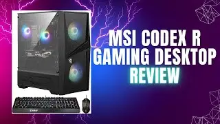 MSI Codex R Gaming Desktop Review