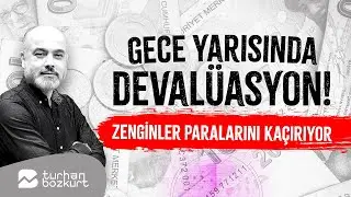 Gece yarısında devalüasyon! Zenginler paralarını kaçırıyor | Turhan Bozkurt