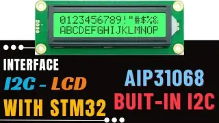 Interface I2C-LCD with STM32 || AIP31068 with Built-in I2C