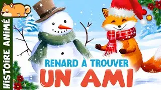 Petit Renard et le Bonhomme de Neige⛄Conte de Noël | Histoire pour s'endormir| Amitié, Magie de Noël