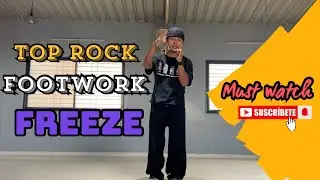 Basic Top Rock Footwork freeze Routine for Beginners by Bimal Rana | Bboy Tutorial