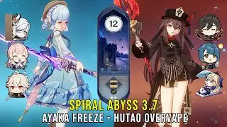 C0 Ayaka Freeze and C1 Hutao Overvape - Genshin Impact Abyss 3.7 - Floor 12 9 Stars