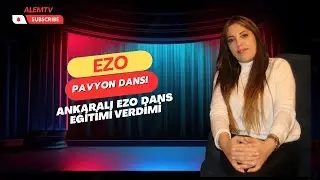 PAVYON - Ankaralı Ezo'dan Bomba Açıklama  Dans Eğitimi Verdimi ( Gemileri Yakarım )