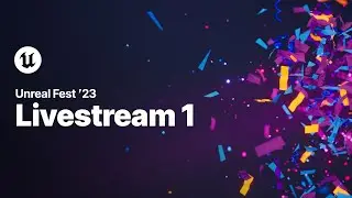 Unreal Fest Day 2 | Livestream 1